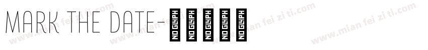 Mark the Date字体转换